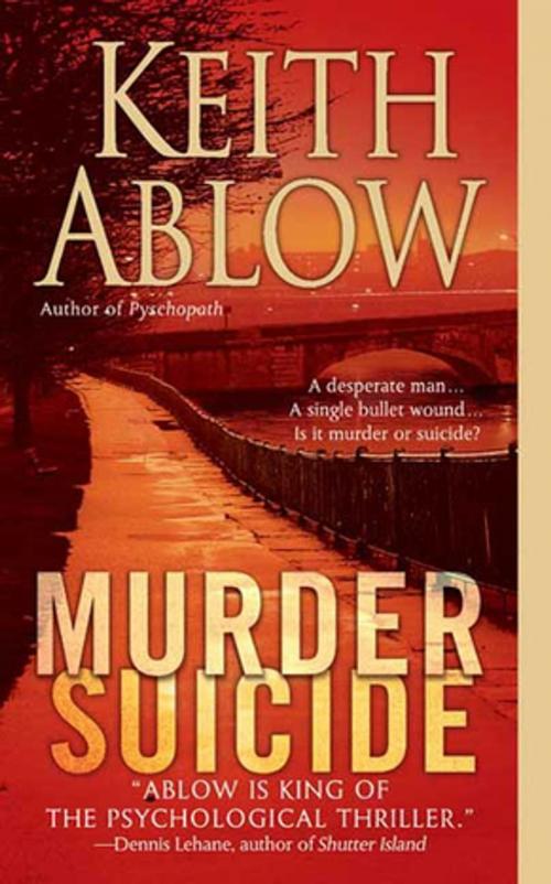 Cover of the book Murder Suicide by Keith Russell Ablow, MD, St. Martin's Press