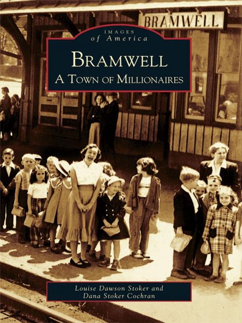 Cover of the book Bramwell by Louise Dawson Stoker, Dana Stoker Cochran, Arcadia Publishing Inc.
