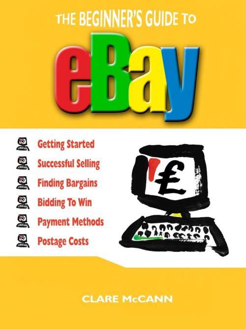 Cover of the book The Beginner's Guide to Buying and Selling on eBay by Clare McCann, Summersdale Publishers Ltd