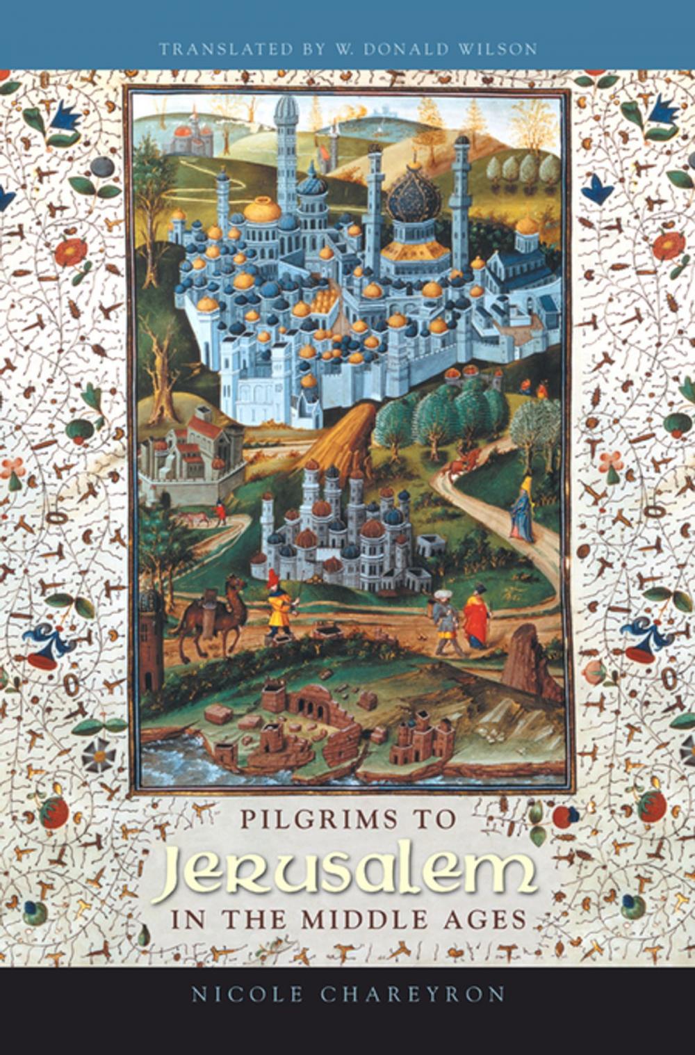 Big bigCover of Pilgrims to Jerusalem in the Middle Ages