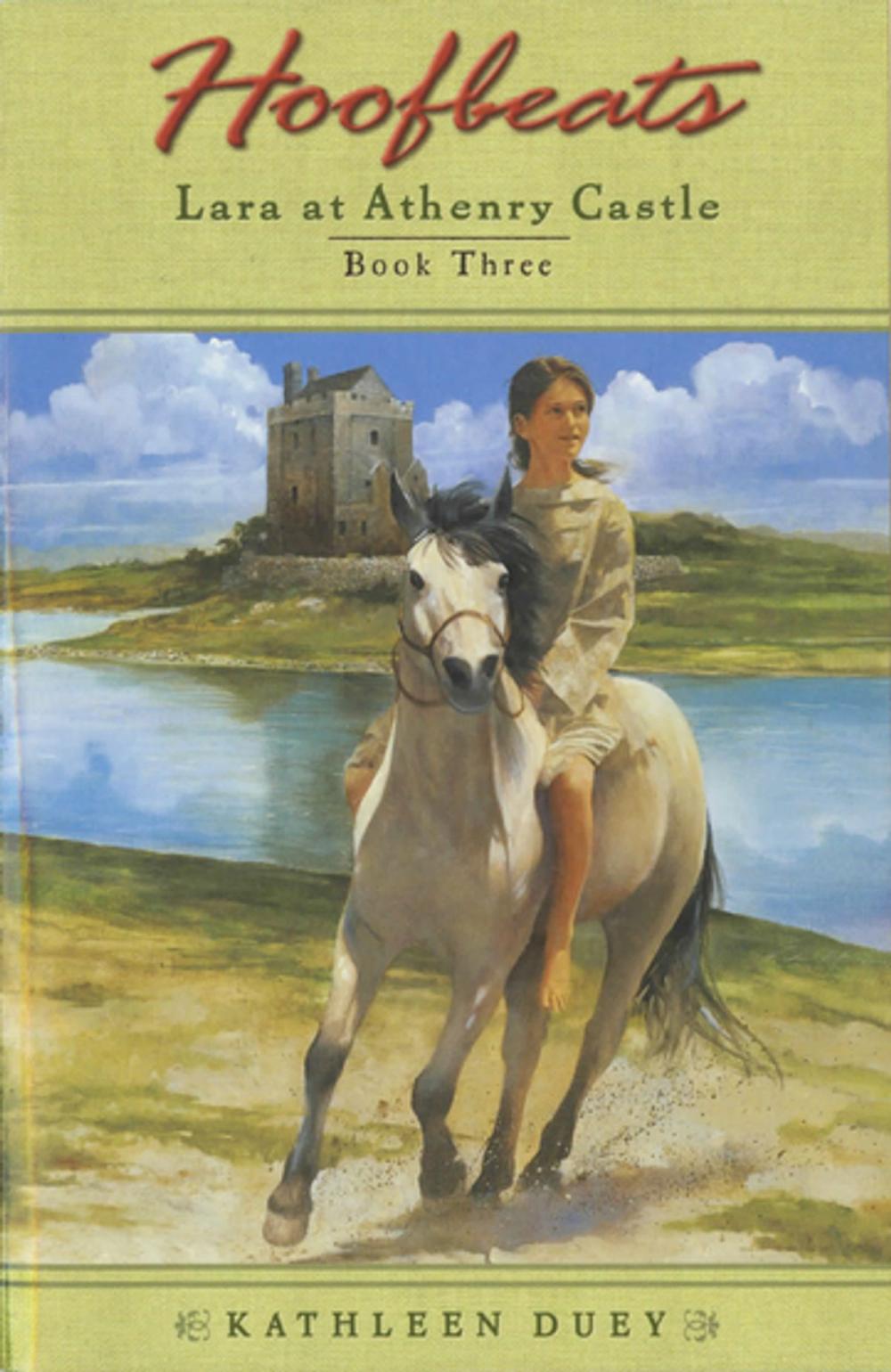 Big bigCover of Hoofbeats: Lara at Athenry Castle Book 3