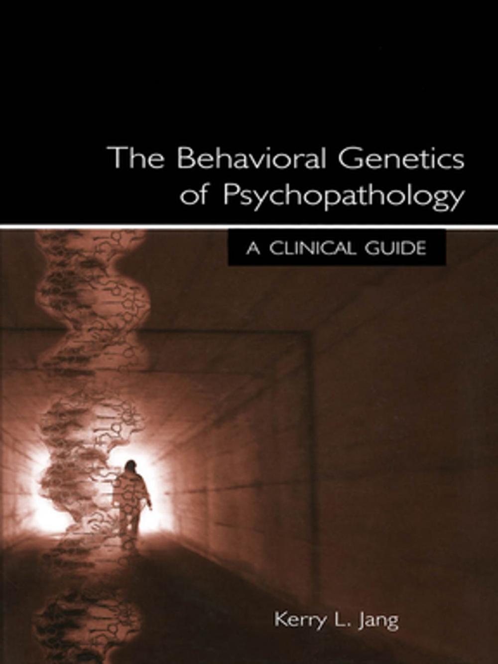 Big bigCover of The Behavioral Genetics of Psychopathology