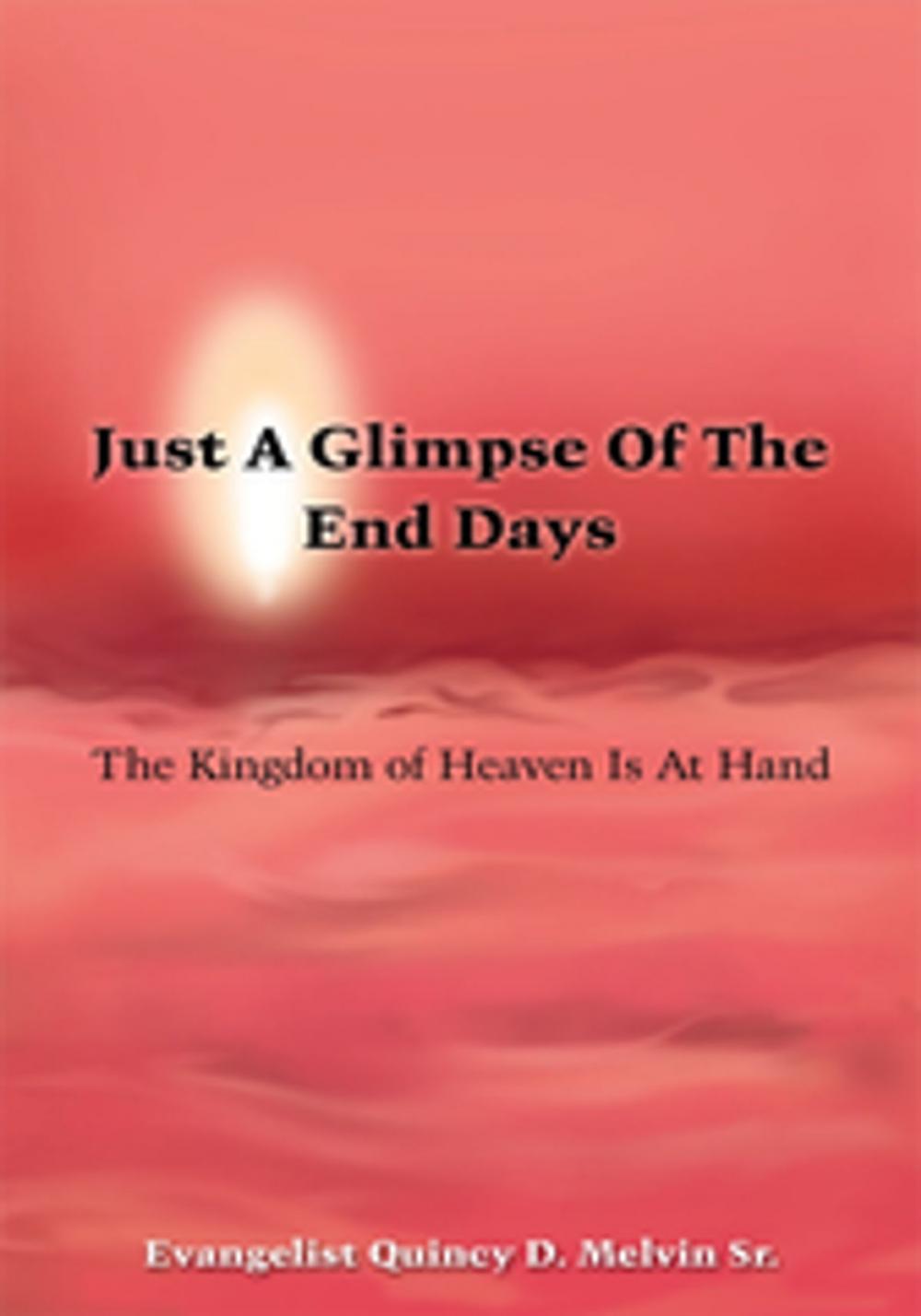 Big bigCover of Just a Glimpse of the End Days