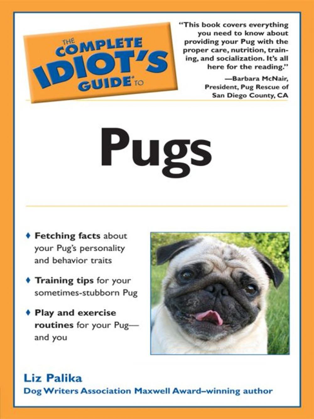 Big bigCover of The Complete Idiot's Guide to Pugs