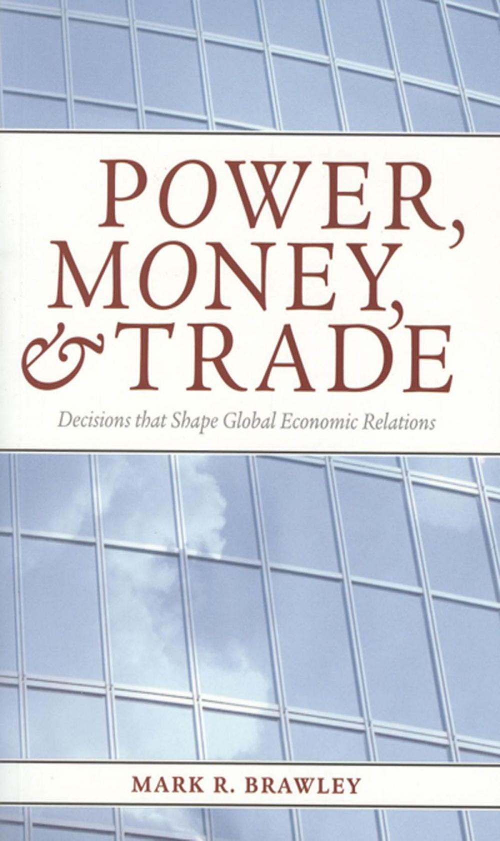 Big bigCover of Power, Money, and Trade