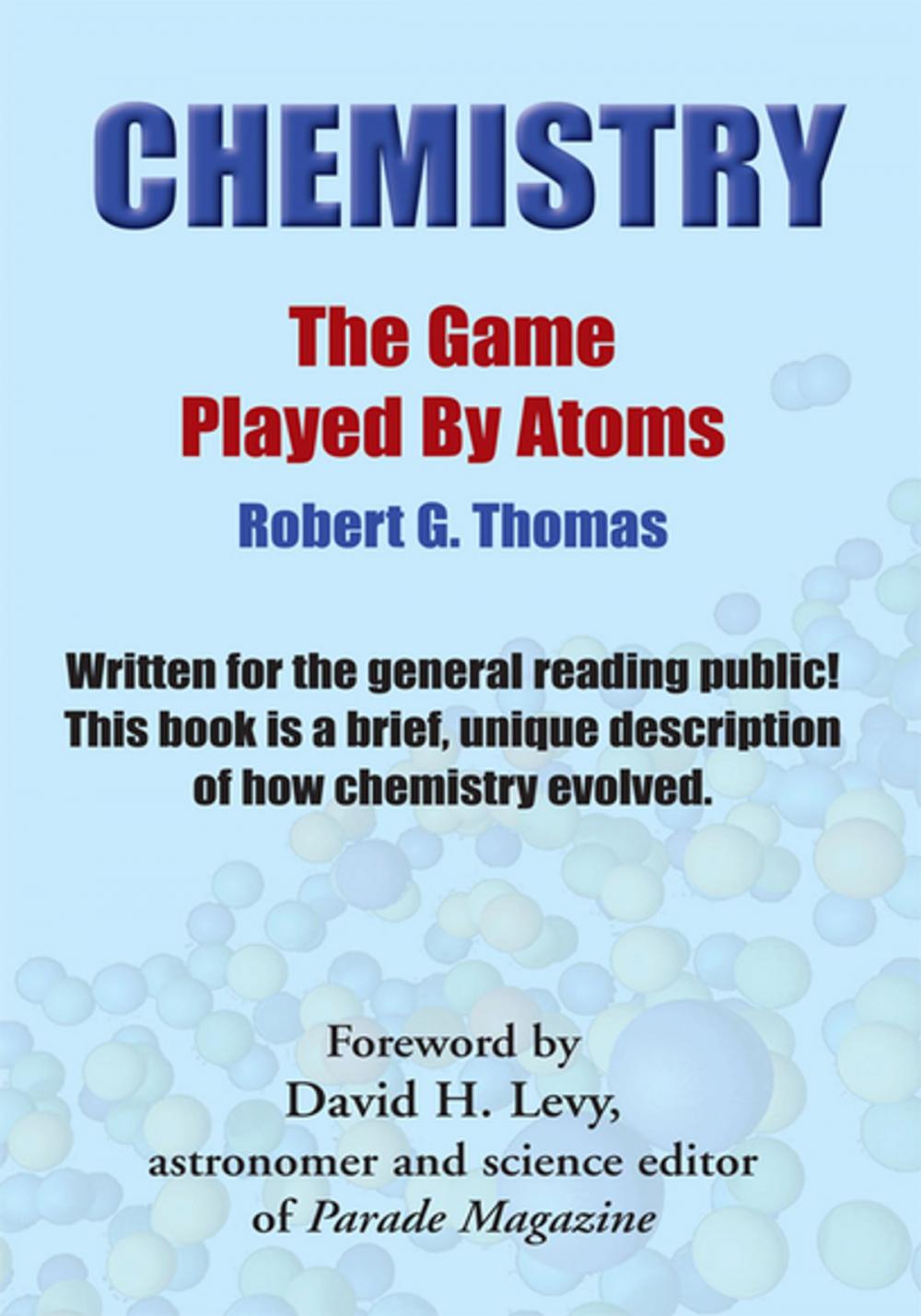 Big bigCover of Chemistry - the Game Played by Atoms