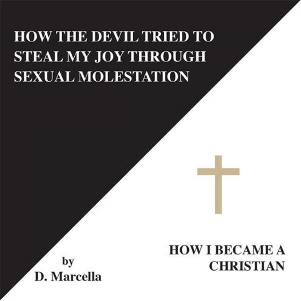 Big bigCover of How the Devil Tried to Steal My Joy Through Sexual Molestation