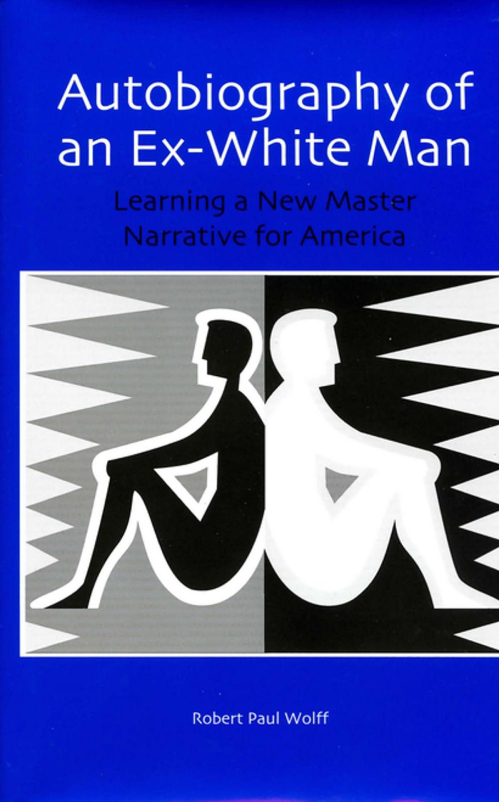 Big bigCover of Autobiography of an Ex-White Man