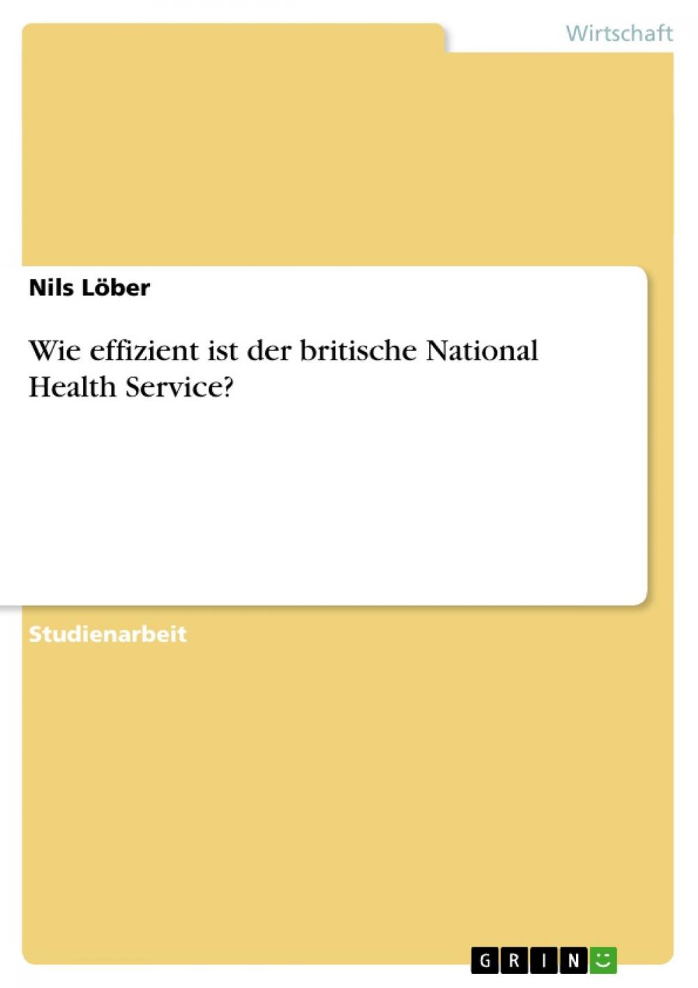 Big bigCover of Wie effizient ist der britische National Health Service?