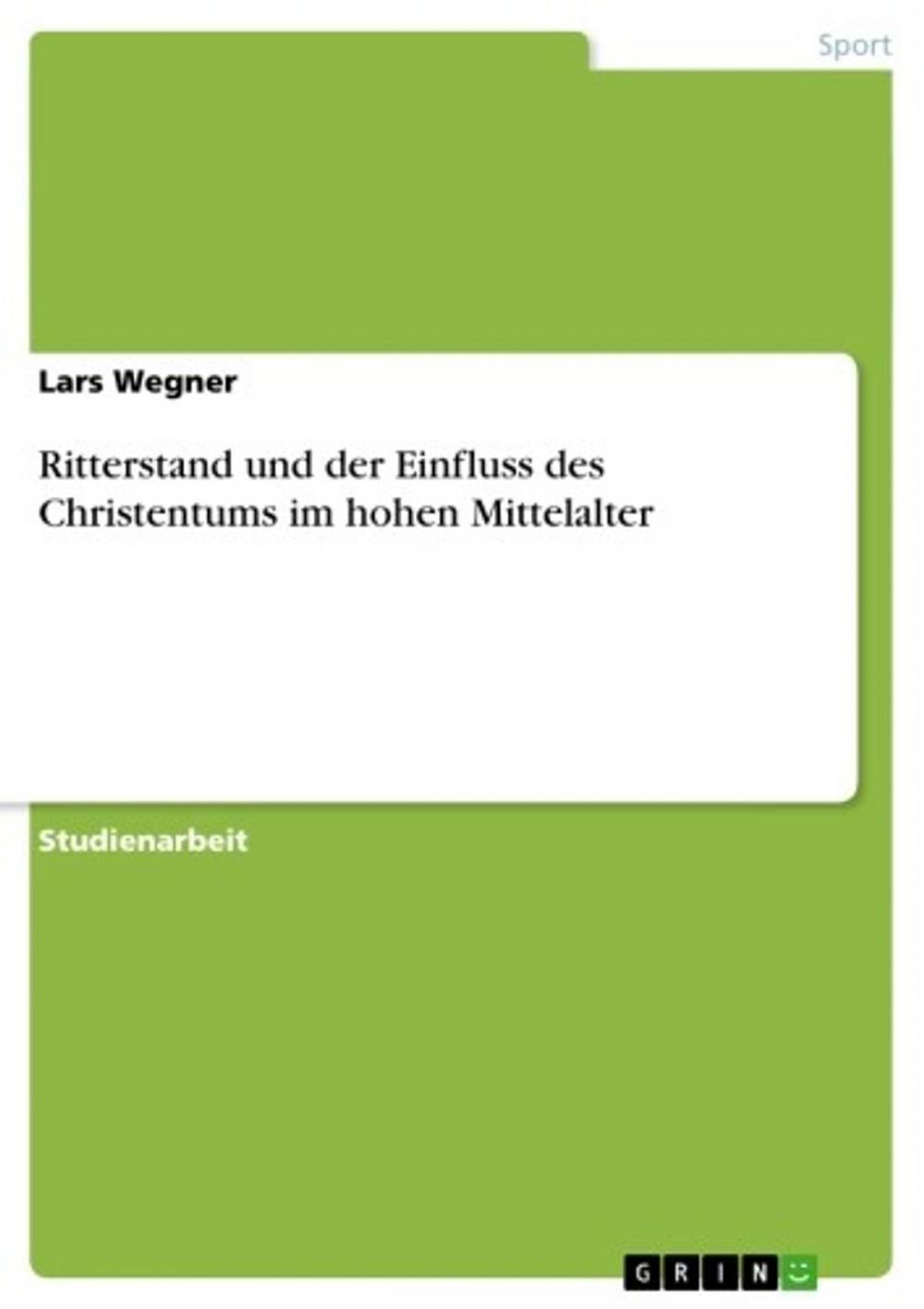 Big bigCover of Ritterstand und der Einfluss des Christentums im hohen Mittelalter