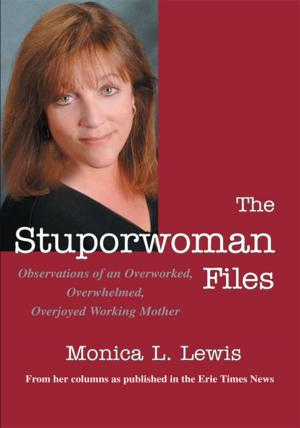 Cover of the book The Stuporwoman Files by Dale J. Block