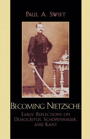 Cover of the book Becoming Nietzsche by Guillaume Bernardi, Nabil Echchaibi, Valentina Fulginiti, Mary Vogl, G. Carole Woodall, Valérie K. Orlando