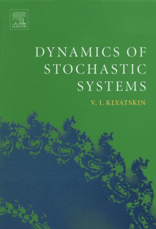 Cover of the book Dynamics of Stochastic Systems by Valery I. Klyatskin, Elsevier Science