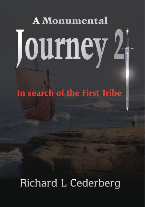 Cover of the book A Monumental Journey 2 by Richard L Cederberg, AuthorHouse