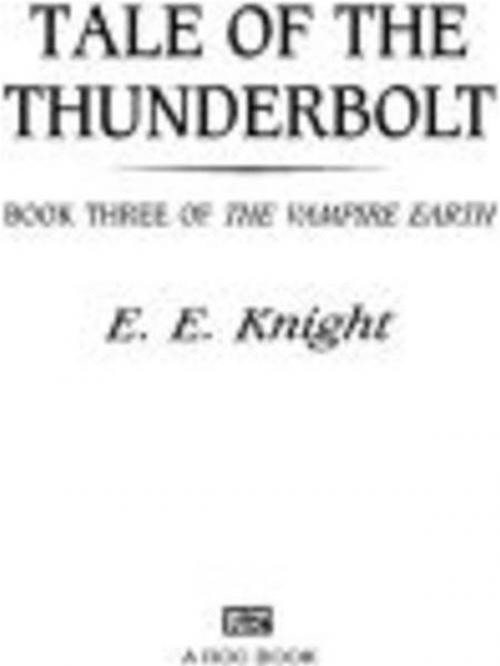 Cover of the book Tale of the Thunderbolt by E.E. Knight, Penguin Publishing Group