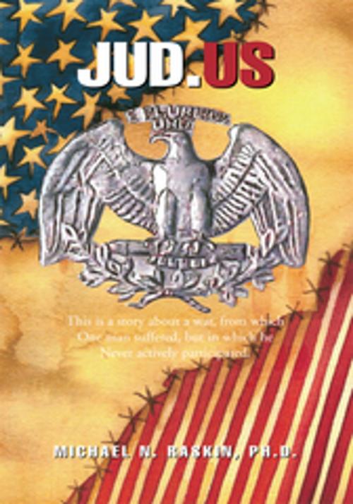 Cover of the book Jud.Us by Michael N. Raskin, Xlibris US