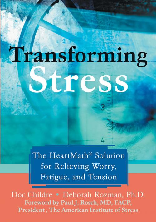 Cover of the book Transforming Stress by Doc Childre, Deborah Rozman, PhD, New Harbinger Publications