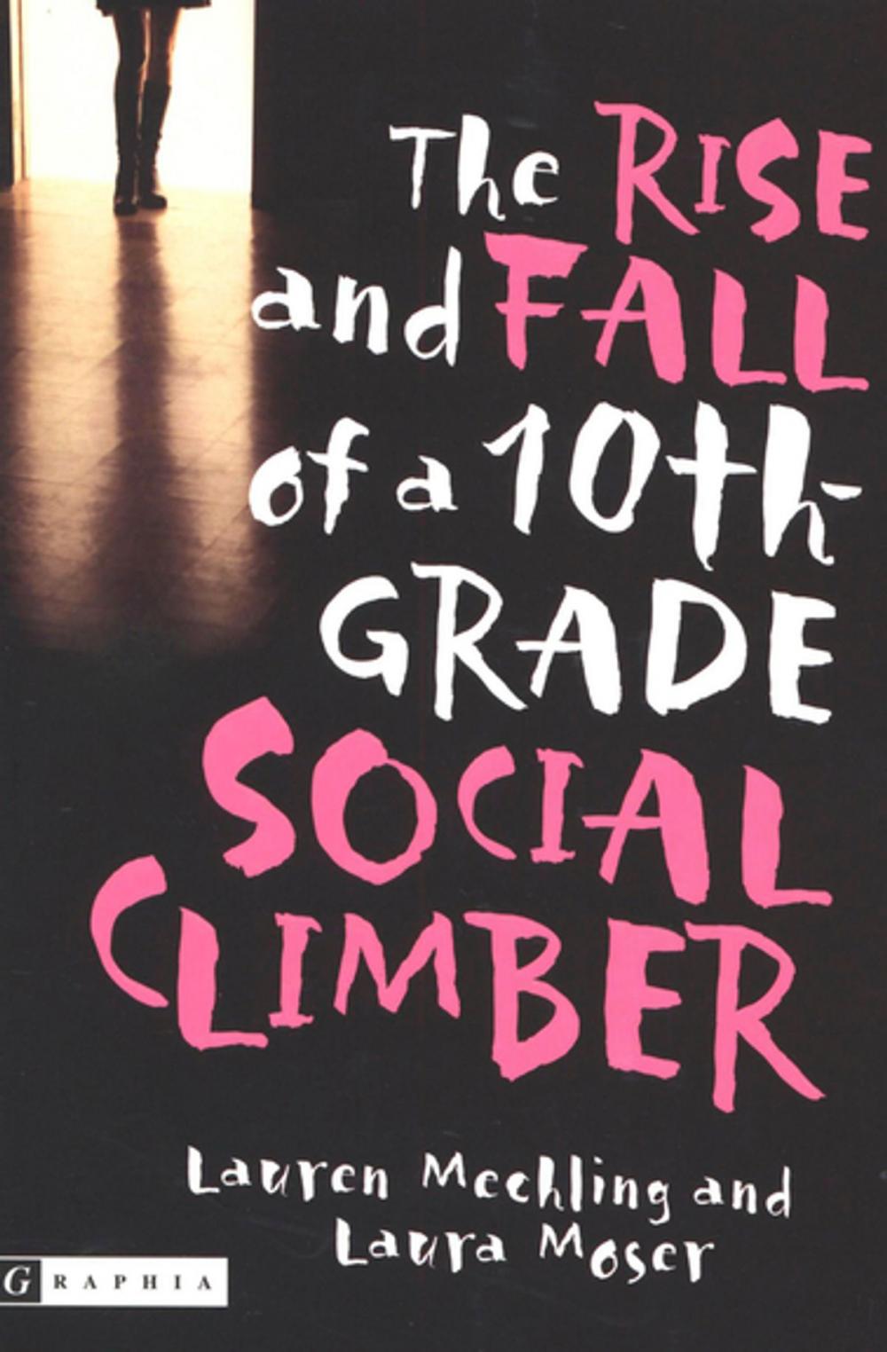 Big bigCover of The Rise and Fall of a 10th-Grade Social Climber