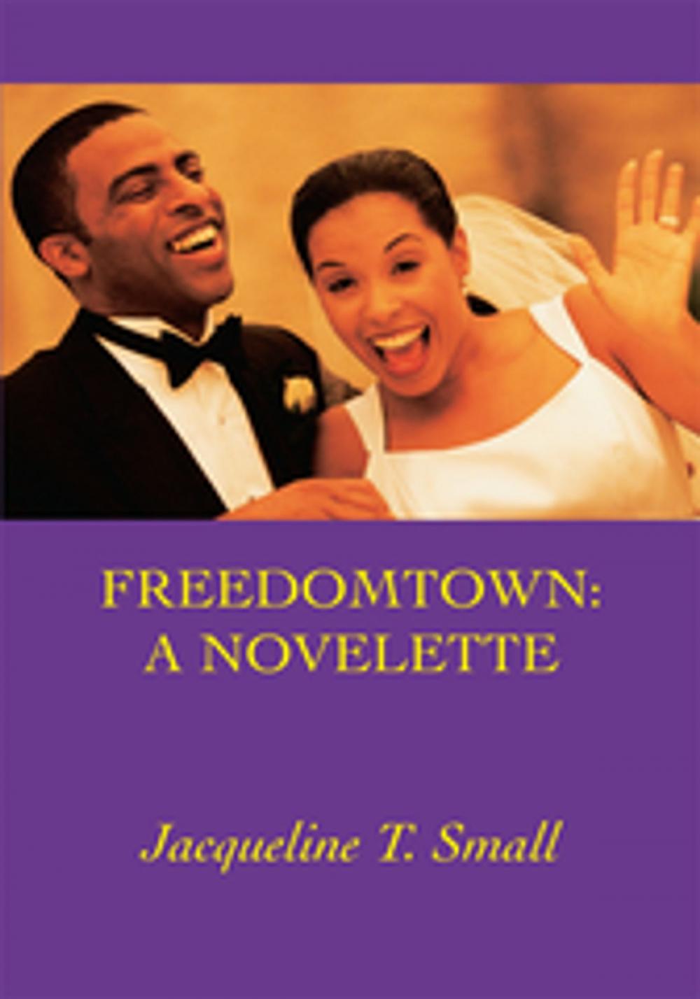 Big bigCover of Freedomtown: a Novelette