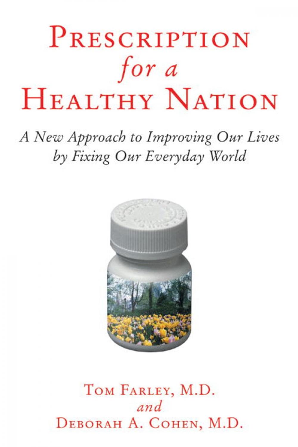Big bigCover of Prescription for a Healthy Nation
