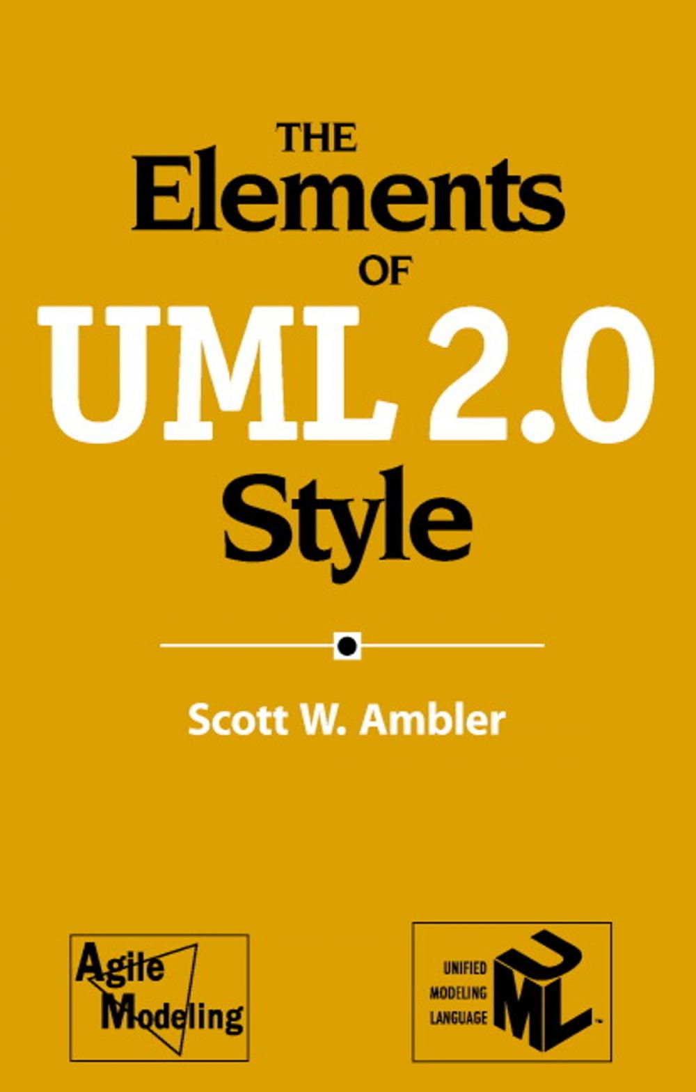 Big bigCover of The Elements of UML™ 2.0 Style