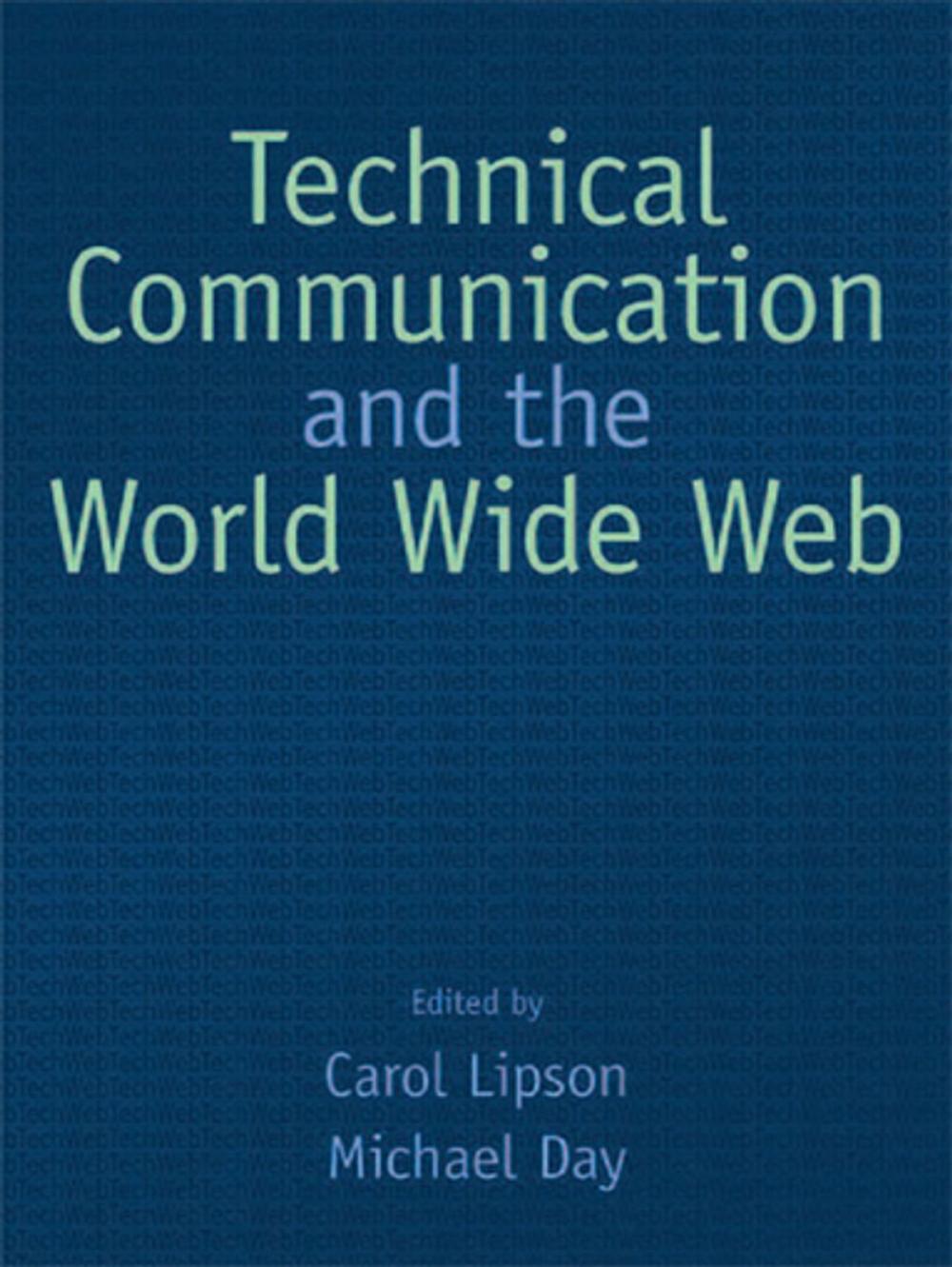 Big bigCover of Technical Communication and the World Wide Web