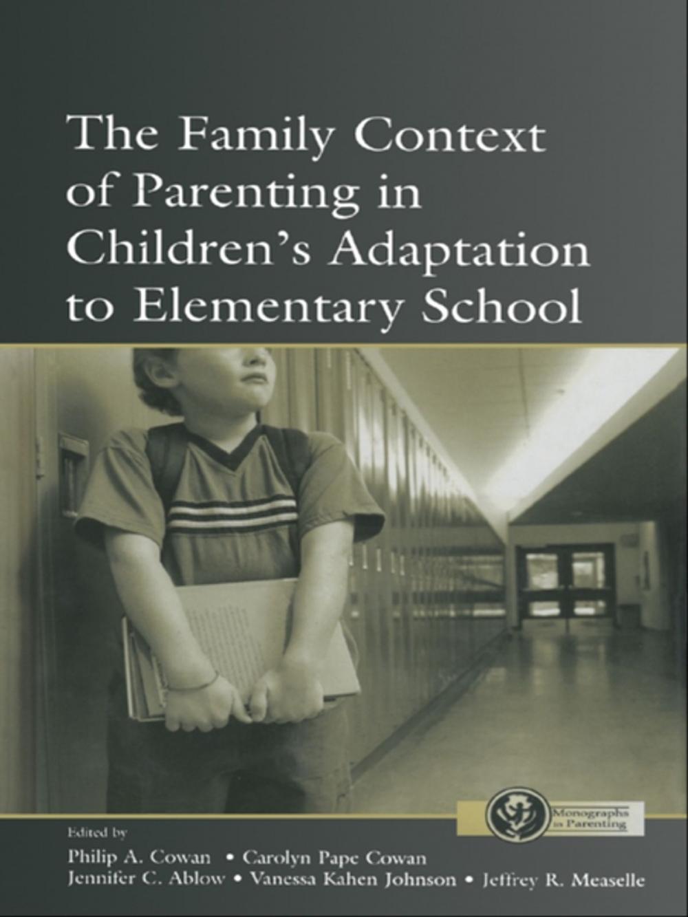 Big bigCover of The Family Context of Parenting in Children's Adaptation to Elementary School