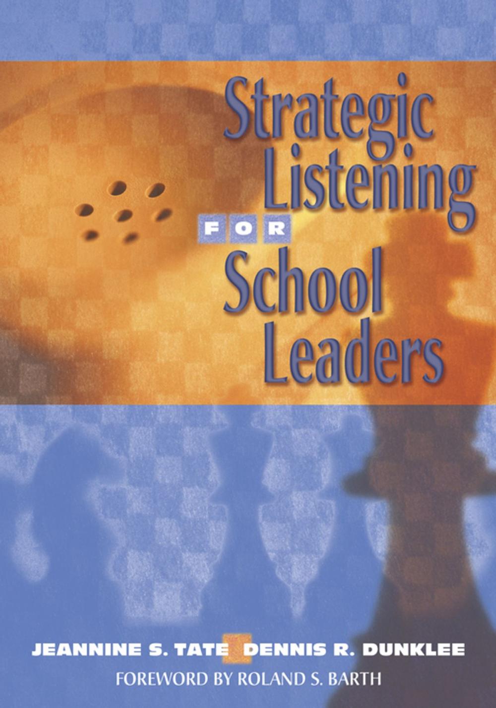 Big bigCover of Strategic Listening for School Leaders