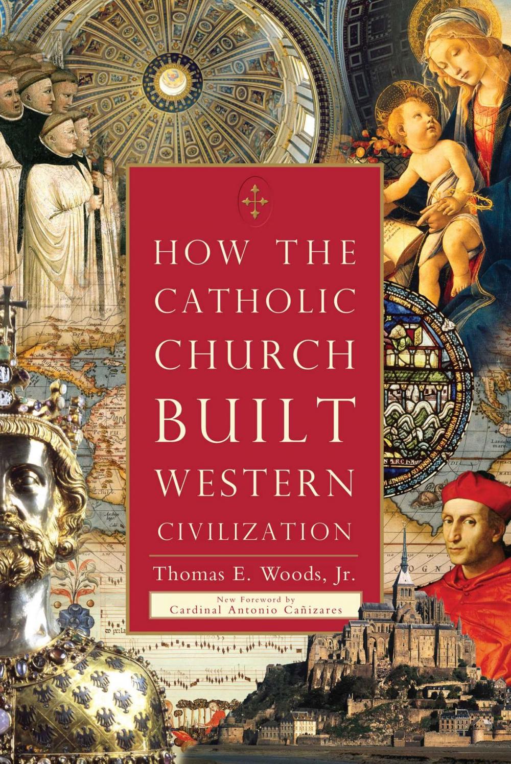 Big bigCover of How the Catholic Church Built Western Civilization