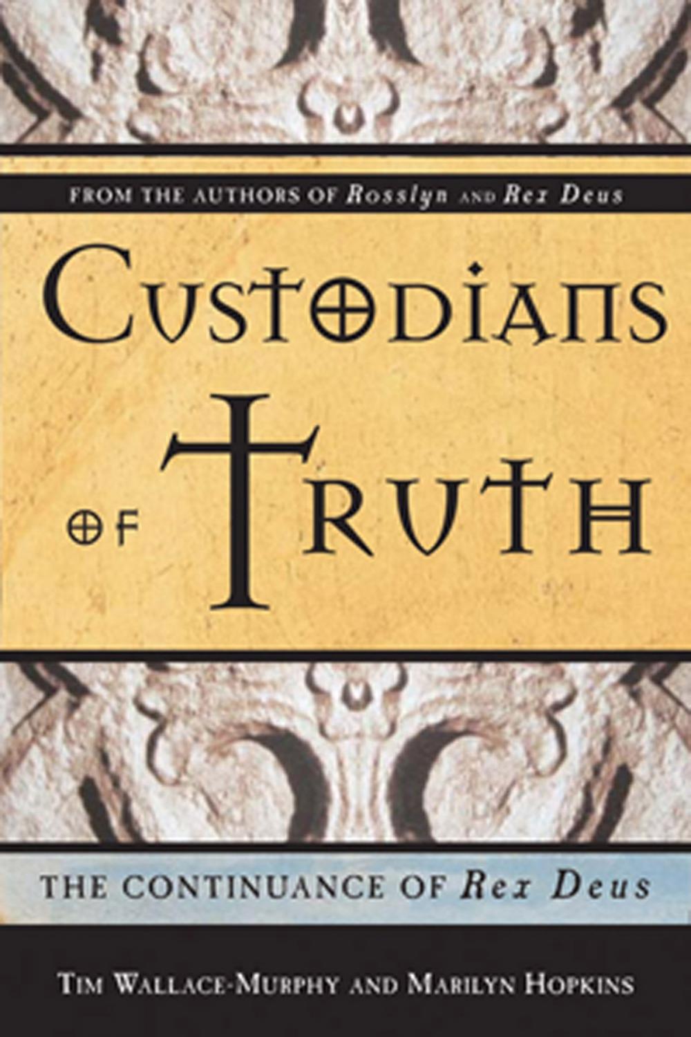 Big bigCover of Custodians Of Truth: The Continuance Of Rex Deus