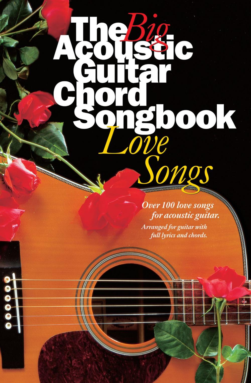 Big bigCover of The Big Acoustic Guitar Chord Songbook: Love Songs