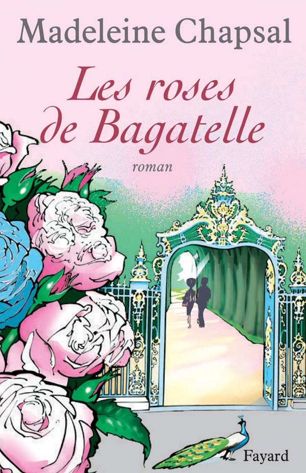 Big bigCover of Les roses de Bagatelle