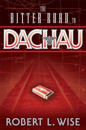 Book cover of The Bitter Road to Dachau