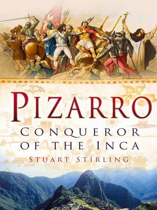 Cover of the book Pizarro by Stuart Stirling, The History Press