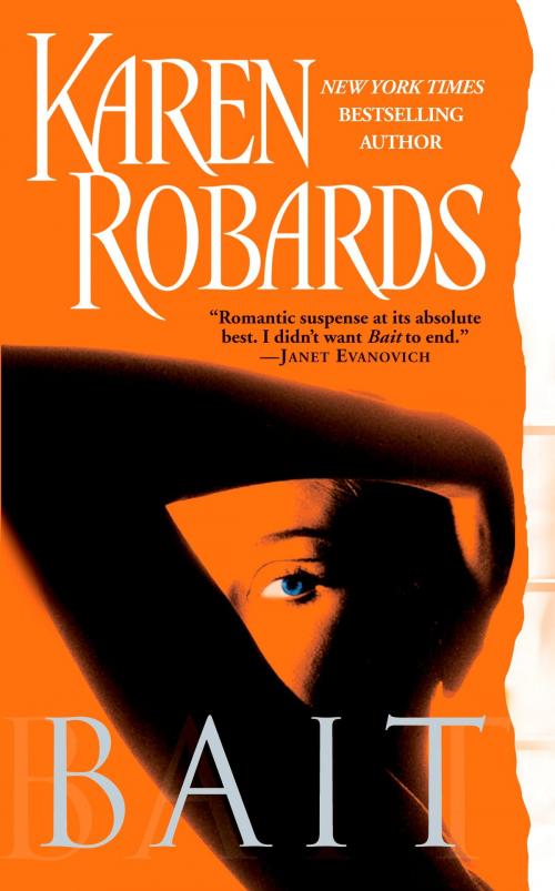 Cover of the book Bait by Karen Robards, Penguin Publishing Group