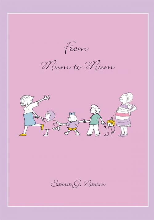 Cover of the book From Mum to Mum by Sarra G. Nasser, Trafford Publishing