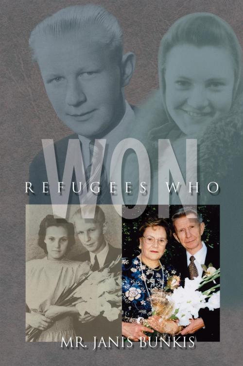 Cover of the book Refugees Who Won by Janis Bunkis, Essence Publishing