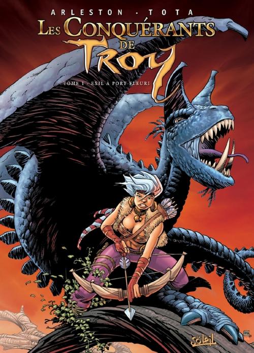 Cover of the book Les Conquérants de Troy T01 by Ciro Tota, Christophe Arleston, Soleil