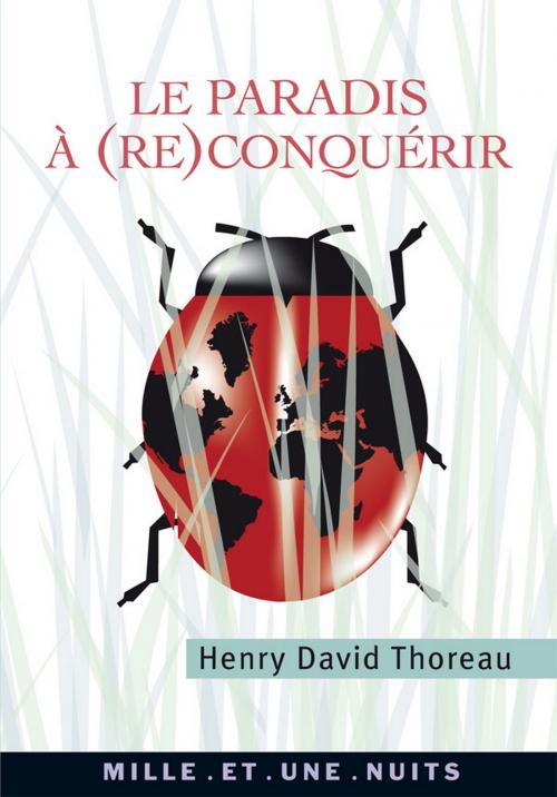 Cover of the book Le Paradis à (re)conquérir by Henry David Thoreau, Fayard/Mille et une nuits