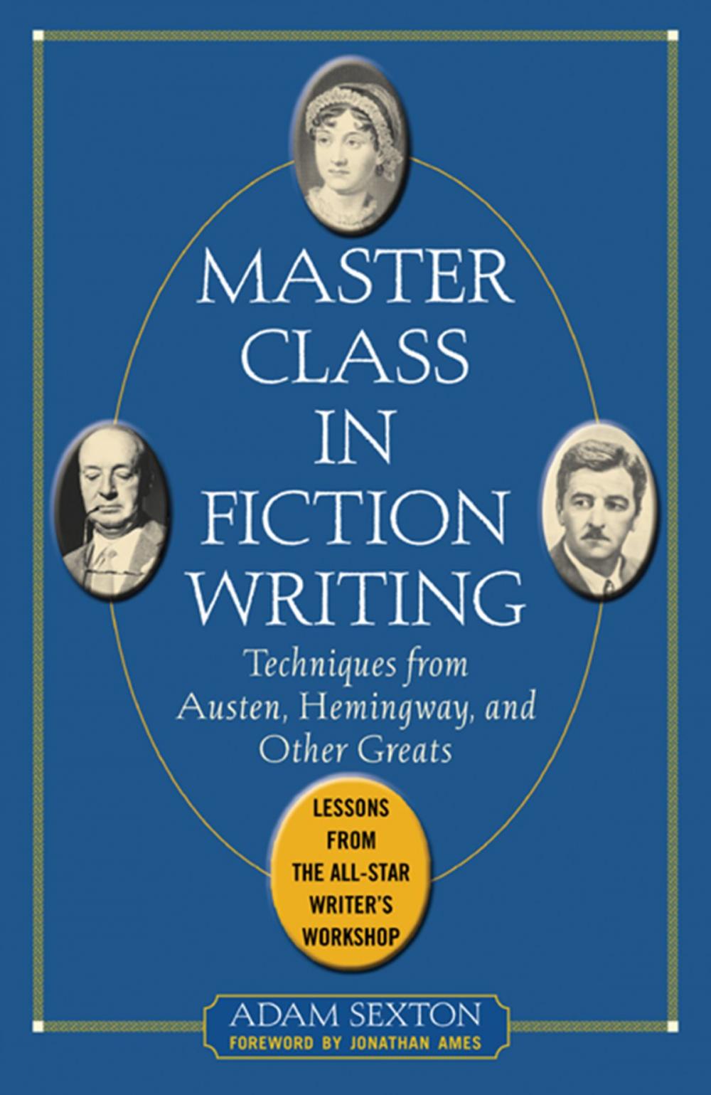 Big bigCover of Master Class in Fiction Writing: Techniques from Austen, Hemingway, and Other Greats