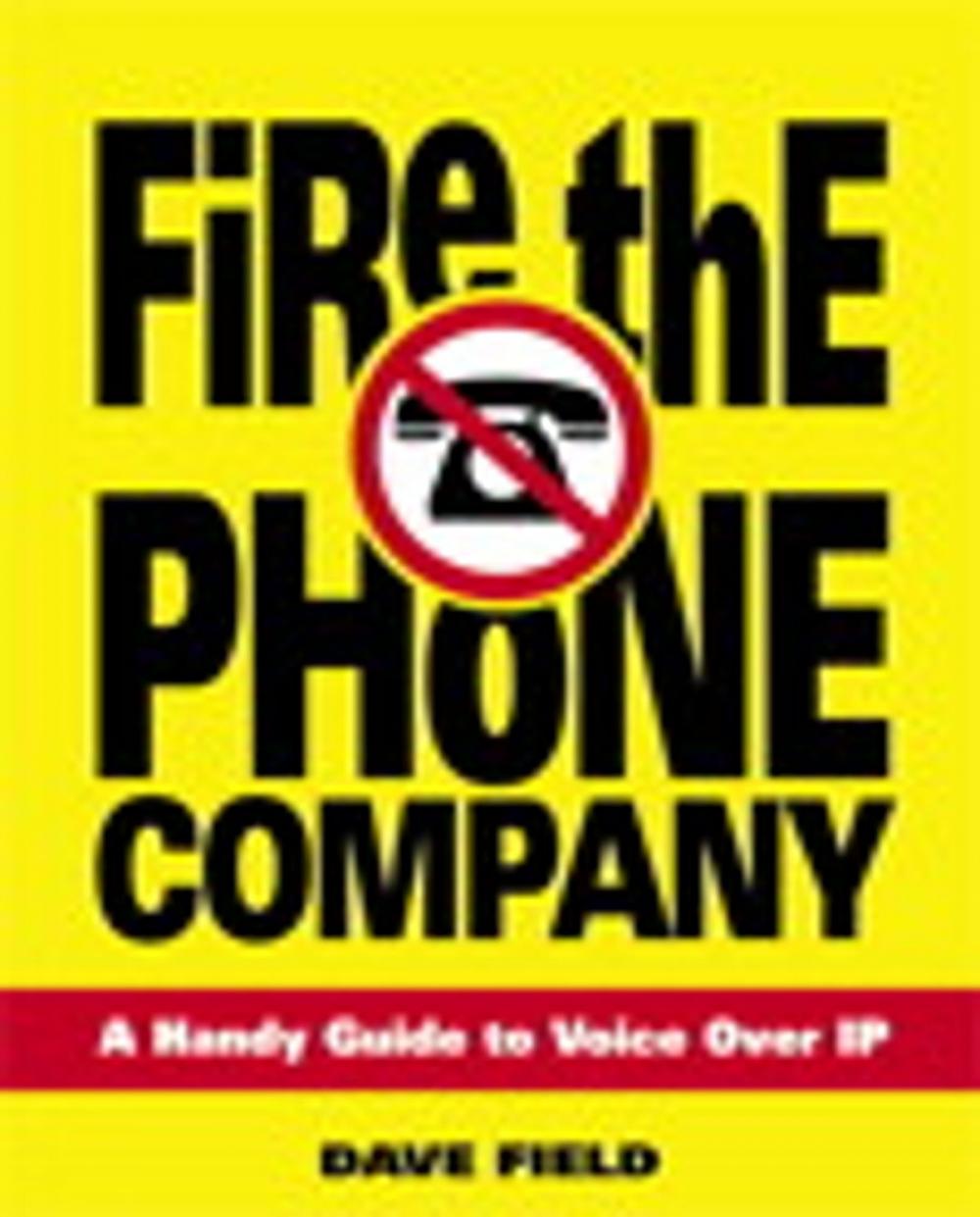 Big bigCover of Fire the Phone Company