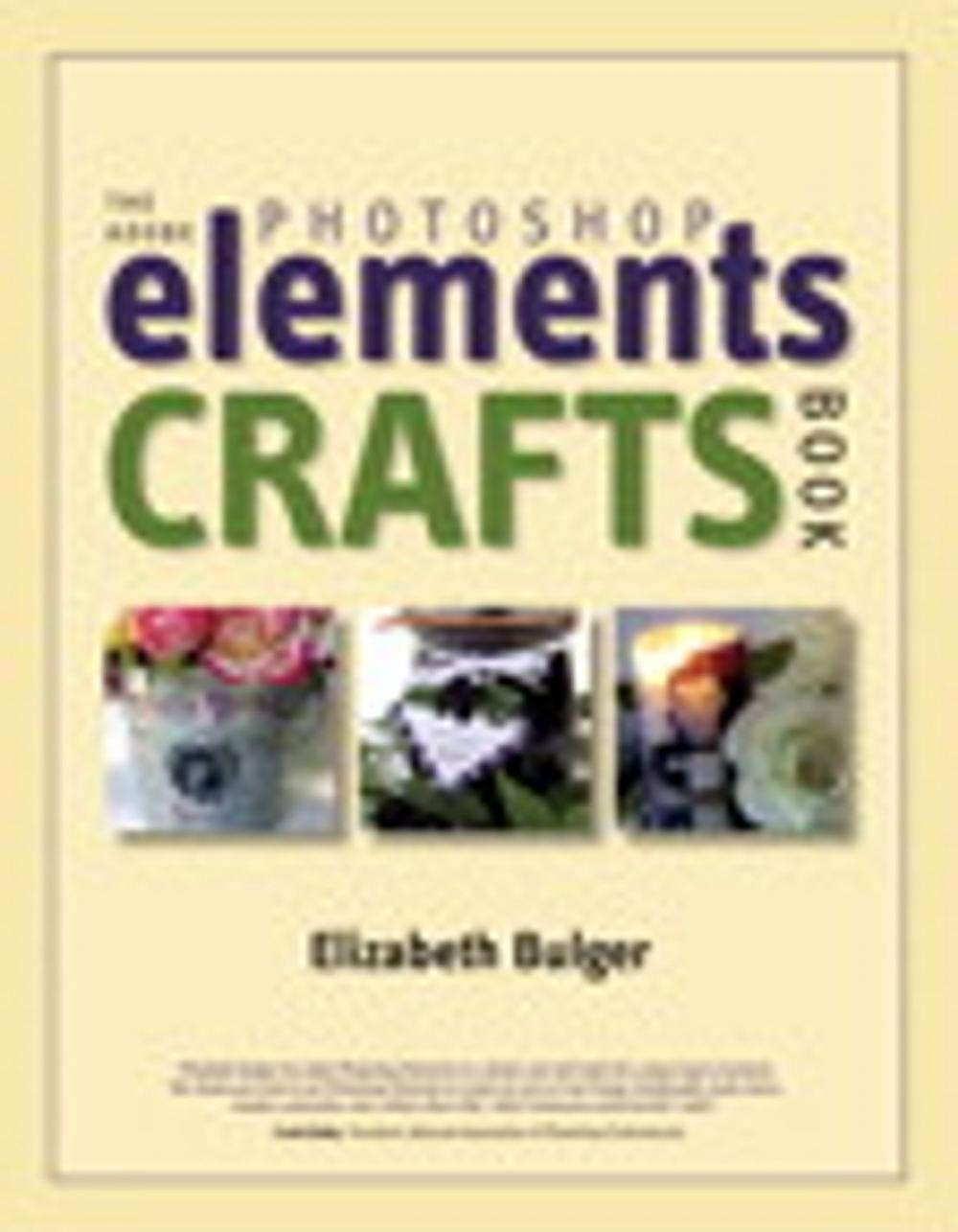 Big bigCover of The Adobe Photoshop Elements Crafts Book