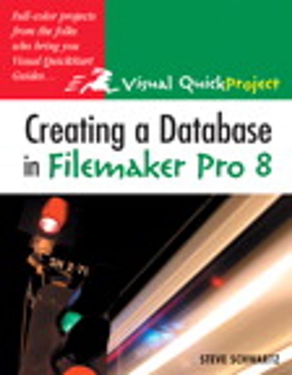 Big bigCover of Creating a Database in FileMaker Pro 8