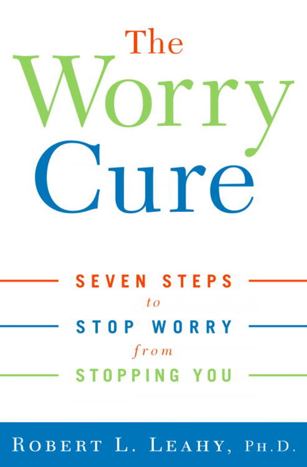 Big bigCover of The Worry Cure