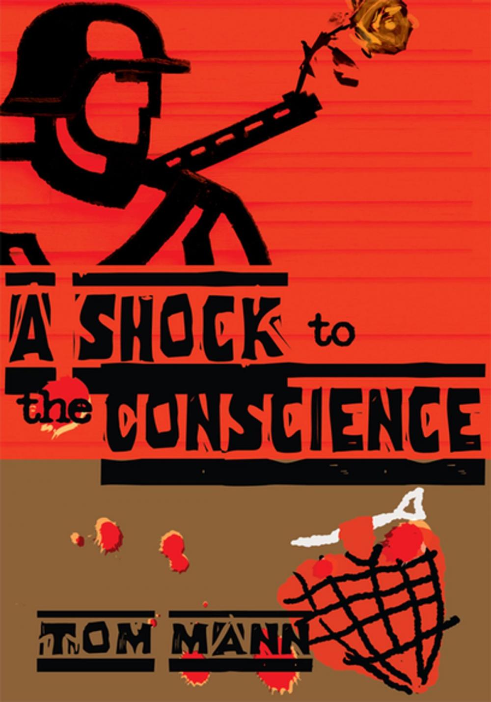 Big bigCover of A Shock to the Conscience