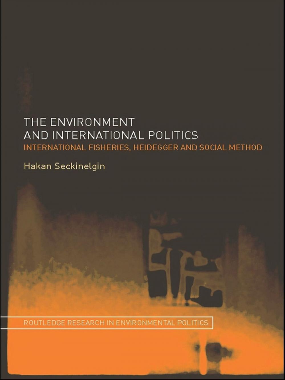 Big bigCover of The Environment and International Politics