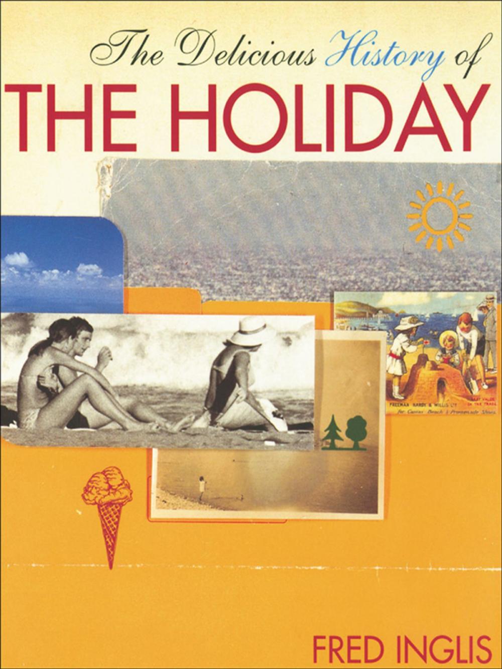 Big bigCover of The Delicious History of the Holiday