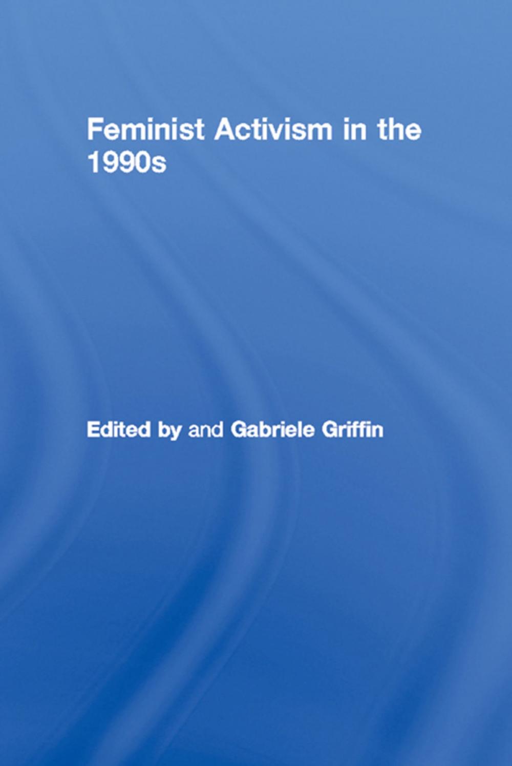 Big bigCover of Feminist Activism in the 1990s