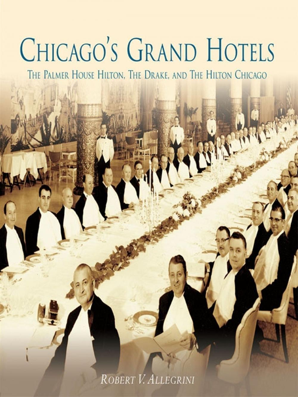 Big bigCover of Chicago's Grand Hotels