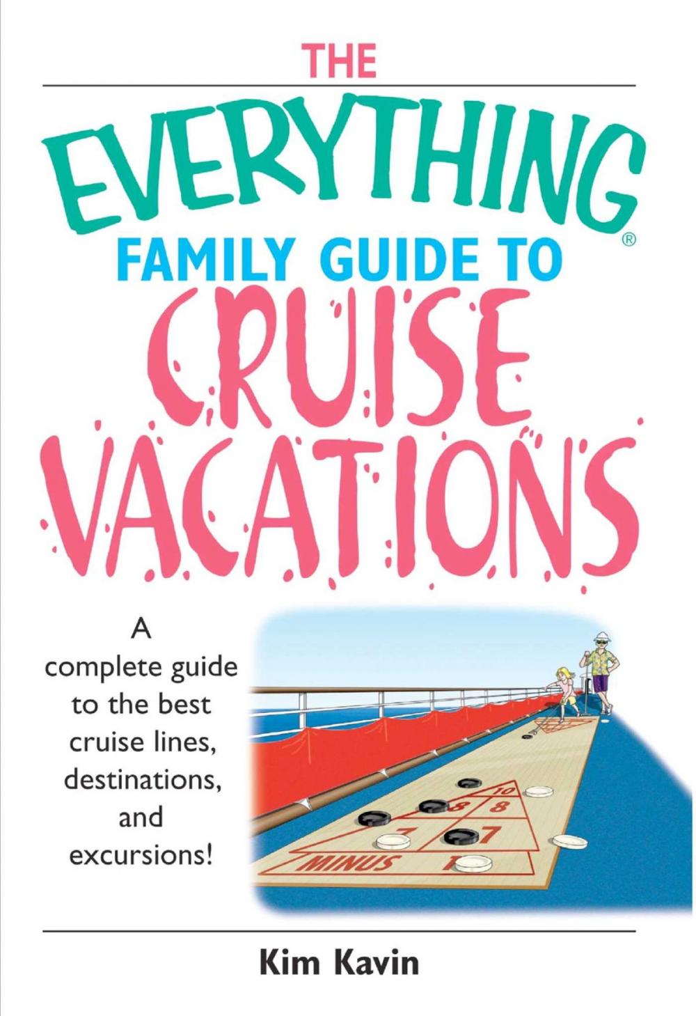 Big bigCover of The Everything Family Guide To Cruise Vacations